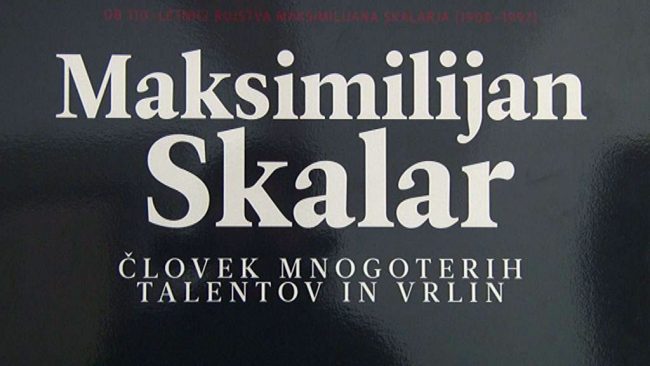 Maksimilijan Skalar – človek mnogoterih talentov in vrlin